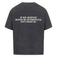 DON'T CHOOSE ME — Oversized Tee in Washed Black, Rückenprint
