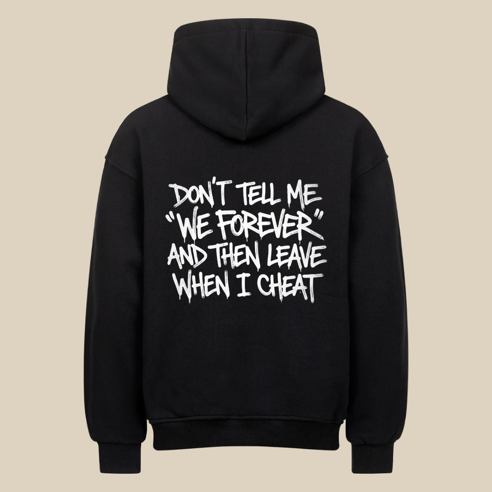DON'T TELL ME — Oversized Hoodie in Black, Rückenprint