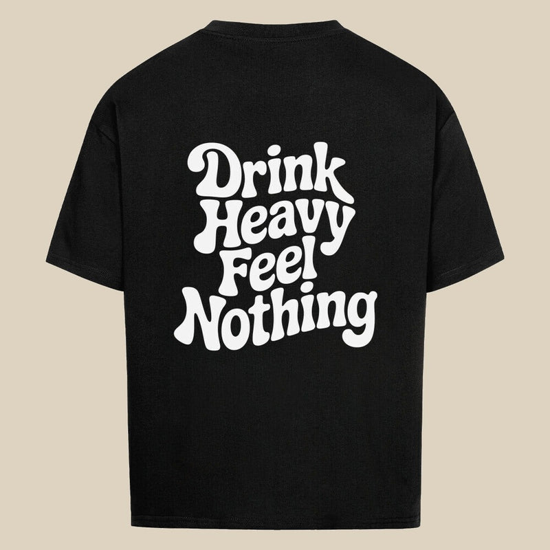 DRINK HEAVY — Oversized Tee in Black, Rückenprint
